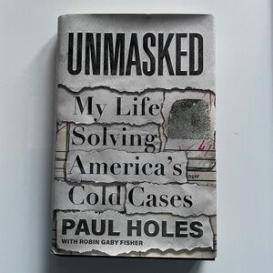 Unmasked: My Life Solving America's Cold Cases - Hardcover